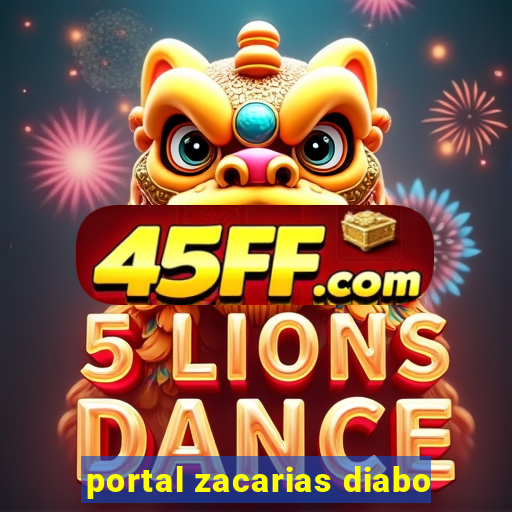 portal zacarias diabo